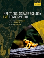 Infectious Disease Ecology and Conservation 0199583501 Book Cover