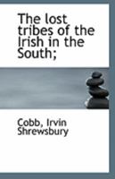 The Lost Tribes of the Irish in the South 0526615974 Book Cover