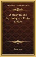 Study in the Psychology of Ethics 101631860X Book Cover