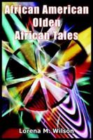 African American Olden African Tales 1418433667 Book Cover