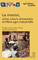 Le manioc: Entre culture alimentaire et filière agro-industrielle 2759227073 Book Cover
