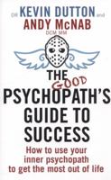 The Good Psychopath's Guide to Success 0593073991 Book Cover
