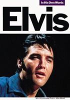 Elvis: In His Own Words (In Their Own Words) 0860014878 Book Cover