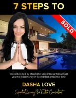 7 STEPS TO SOLD: Interactive Step - by - Step Home SALES process that will get you the most money in the shortest amount of time B08P2C69C6 Book Cover