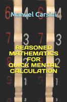 Reasoned mathematics for quick mental calculation 1792757336 Book Cover