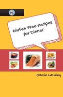 Gluten Free Recipes for Dinner 1477673954 Book Cover