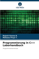 Programmierung in C++ Laborhandbuch: Programmierkenntnisse 6205911930 Book Cover