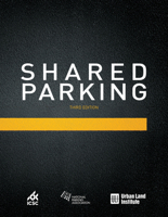 Shared Parking (Excel Model Included): Third Edition 0874204275 Book Cover