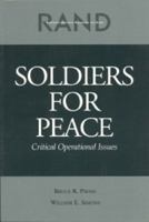 Soldiers for Peace: Critical Operational Issues 0833024124 Book Cover