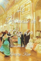 La Promesse de l’Age d'or: Chroniques de Kopp (French Edition) B0DHCVP84G Book Cover
