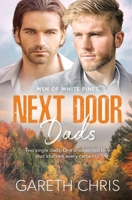 Next Door Dads (The Men of White Pines) 1802503587 Book Cover