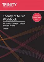 Theory of Music Workbook Grade 1 (Trinity Guildhall Theory of Music) 0857360000 Book Cover