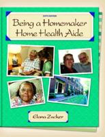 Being a Homemaker/Home Health Aide 0835951707 Book Cover