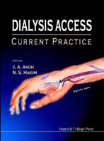 Dialysis Access: Current Practice 1860941699 Book Cover