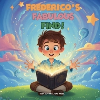 Frederico's Fabulous Find! B0GMTS5BBN Book Cover