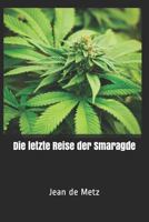 Die letzte Reise der Smaragde 198297012X Book Cover