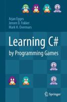 Learning C# by Programming Games 3642365795 Book Cover