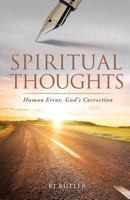 Spiritual Thoughts: Human Error, God's Correction 1624198317 Book Cover