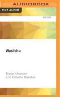 Wasi'chu: The Continuing Indian Wars 1713651114 Book Cover