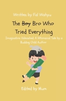 The Boy Who Tried Everything 0645817600 Book Cover