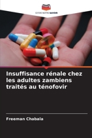 Insuffisance rénale chez les adultes zambiens traités au ténofovir (French Edition) 620862200X Book Cover