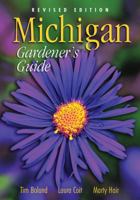 Michigan Gardener's Guide, Revised Edition 1930604203 Book Cover