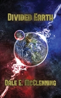 Divided Earth (Awakening Earth Trilogy) 1928011373 Book Cover