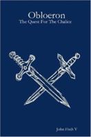 Obloeron: The Quest for the Chalice 1847280684 Book Cover