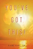 You've Got This! 1645443582 Book Cover