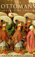 The Ottomans: Dissolving Images 0140168796 Book Cover