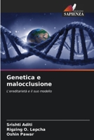 Genetica e malocclusione: L'ereditarietà e il suo modello 6206097757 Book Cover