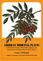 American Medicinal Plants (Deluxe Clothbound Edition) 0486230341 Book Cover