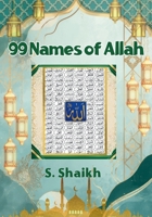 99 Names of Allah: A Journey Through the 99 Beautiful Names of Allah (One Love, Many Paths) 816906712X Book Cover