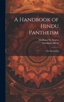 A Handbook of Hindu Pantheism: The Panchadasi 1020765720 Book Cover