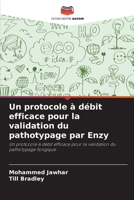 Un protocole à débit efficace pour la validation du pathotypage par Enzy 6204002058 Book Cover