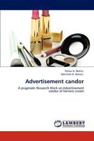 Advertisement candor: A pragmatic Research Work on Advertisement candor of fairness cream 384658018X Book Cover