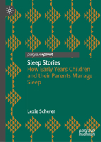 Sleep Stories: How Early Years Children and their Parents Manage Sleep 3032257921 Book Cover