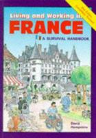 Living and Working in France 0951980416 Book Cover