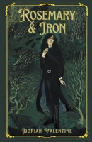 Rosemary & Iron (The Eastern Quarter's Mana) B0CSXR59KN Book Cover