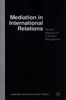 Mediation in International Relations 0333610458 Book Cover