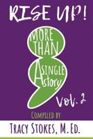 Rise Up! More Than a Single Story Vol.2 1797753584 Book Cover