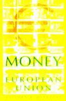Money and European Union 0333726561 Book Cover