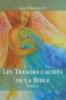 Les Trésors cachés de la Bible - Tome 4 (French Edition) 2334044067 Book Cover