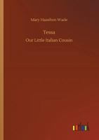 Tessa, Our Little Italian Cousin 1514805022 Book Cover