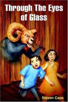 Through the Eyes of Glass 141847584X Book Cover