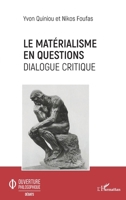 Le matérialisme en questions: Dialogue critique (Ouverture Philosophique) (French Edition) 2343196176 Book Cover