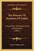 The Itinerary of Benjamin of Tudela 3337557759 Book Cover