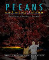 Pecans And A Jug O' Shine 1530373514 Book Cover