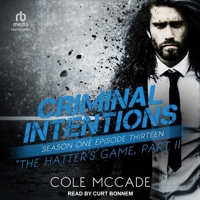 Criminal Intentions: Season One, Episode Thirteen: The Hatter's Game, Part II null Book Cover