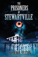 The Prisoners of Stewartville 1957537310 Book Cover